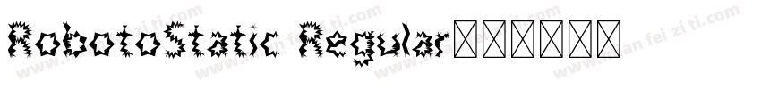 RobotoStatic Regular字体转换